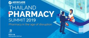 Thailand pharmacy summit 2019 - Pharmacy in the Age of Disruption